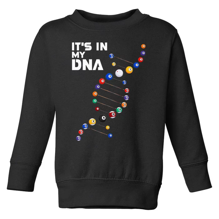 funny It's In My DNA  Pool Billiard Toddler Sweatshirt