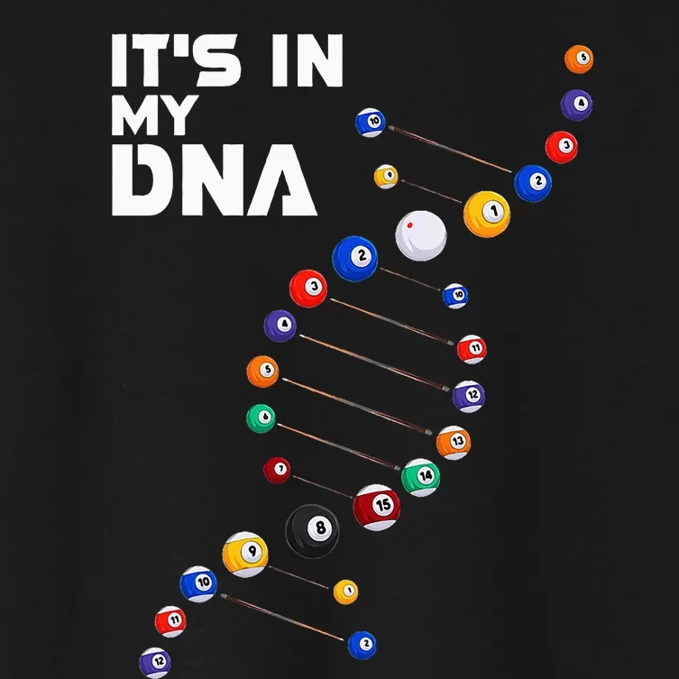 funny It's In My DNA  Pool Billiard Women's Crop Top Tee