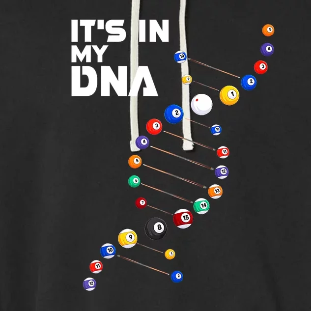 Funny Its In My Dna Pool Billiard Billiards Team Gift Garment-Dyed Fleece Hoodie