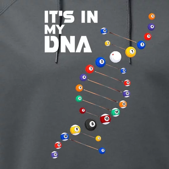 Funny Its In My Dna Pool Billiard Billiards Team Gift Performance Fleece Hoodie