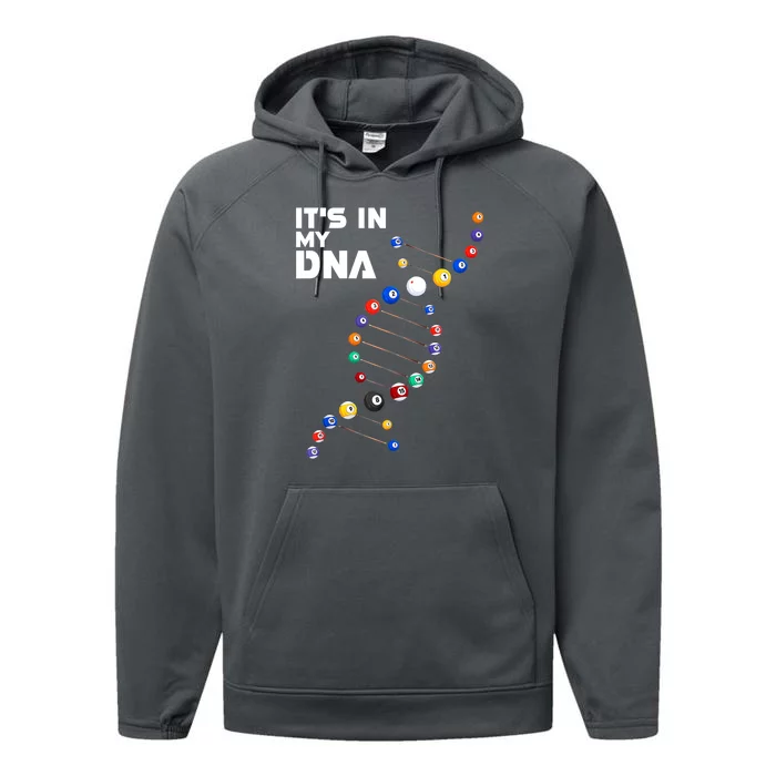 Funny Its In My Dna Pool Billiard Billiards Team Gift Performance Fleece Hoodie