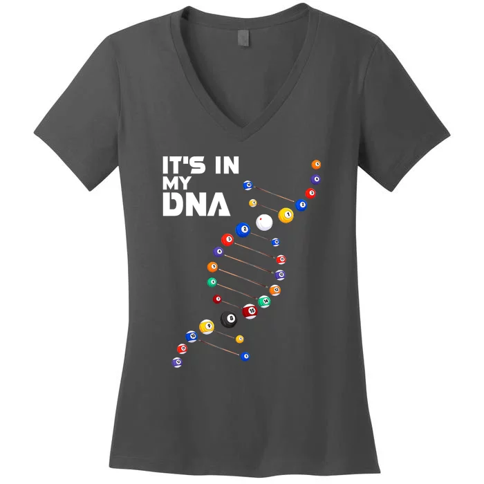 Funny Its In My Dna Pool Billiard Billiards Team Gift Women's V-Neck T-Shirt