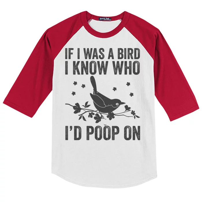 Funny If I Was A Bird I Know Who I'd Poop On Kids Colorblock Raglan Jersey