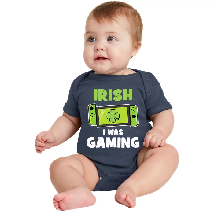 Funny Irish I Was Gaming Video Gamers St Patricks Day Baby Bodysuit