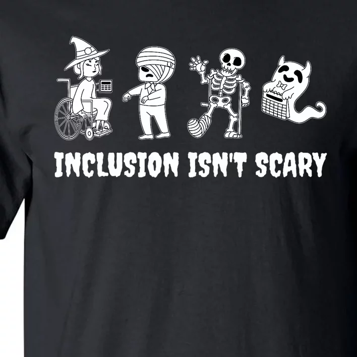 Funny Inclusion IsnT Scary Teacher Halloween 2024 Tall T-Shirt