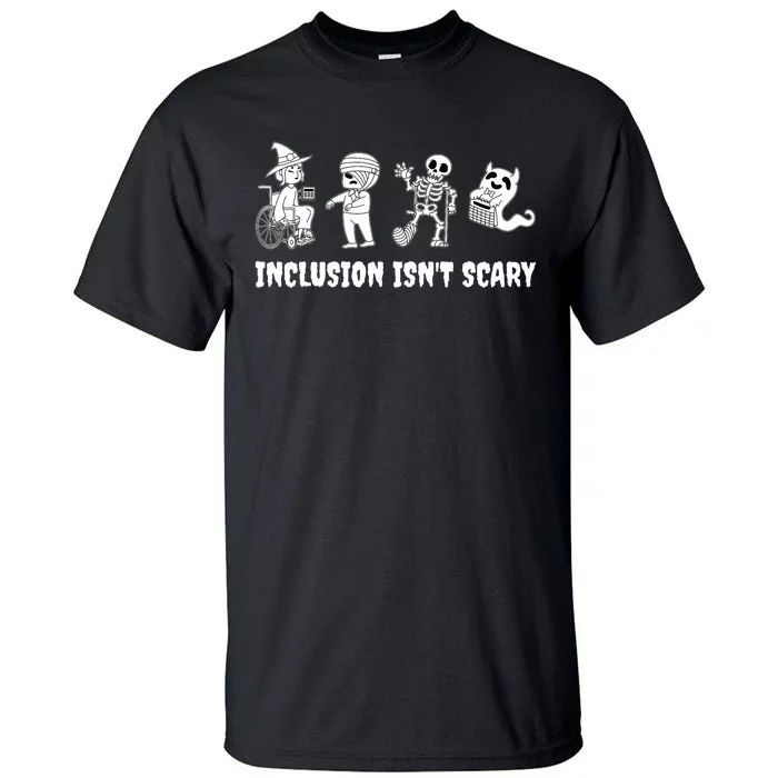 Funny Inclusion IsnT Scary Teacher Halloween 2024 Tall T-Shirt