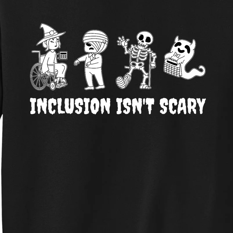 Funny Inclusion IsnT Scary Teacher Halloween 2024 Tall Sweatshirt