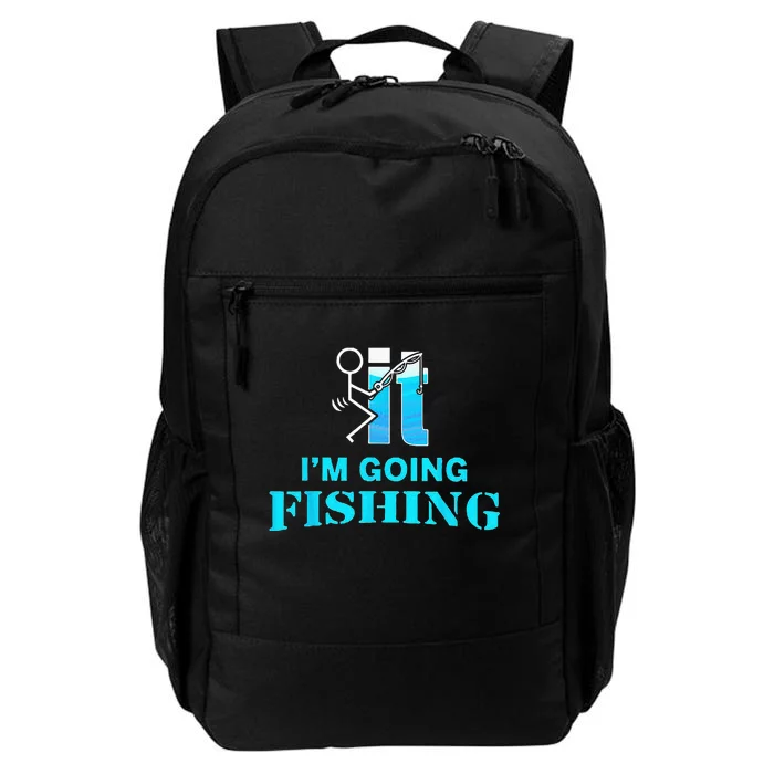 Fuck It I'm Going Fishing Daily Commute Backpack