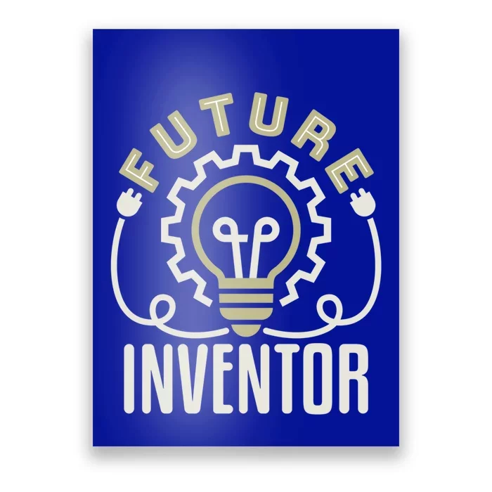 Future Inventor Inventing Innovator Artificial Intelligence Gift Poster