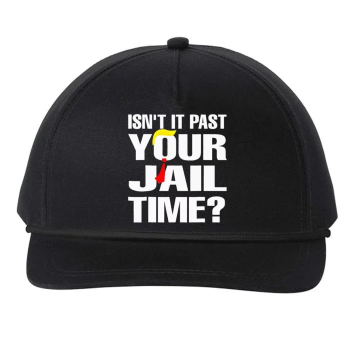 Funny Isnt It Past Your Jail Time Snapback Five-Panel Rope Hat