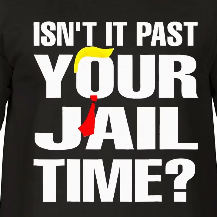 Funny Isnt It Past Your Jail Time Comfort Colors T-Shirt