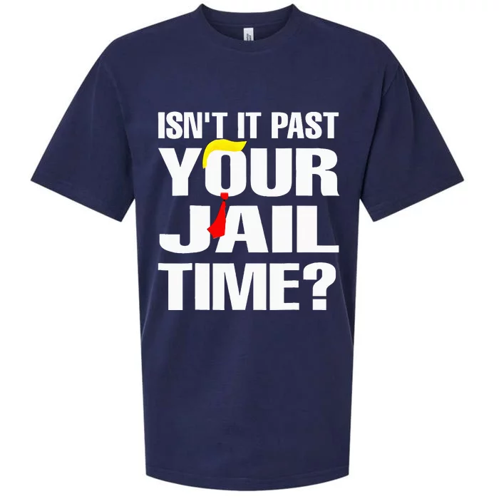 Funny Isnt It Past Your Jail Time Sueded Cloud Jersey T-Shirt