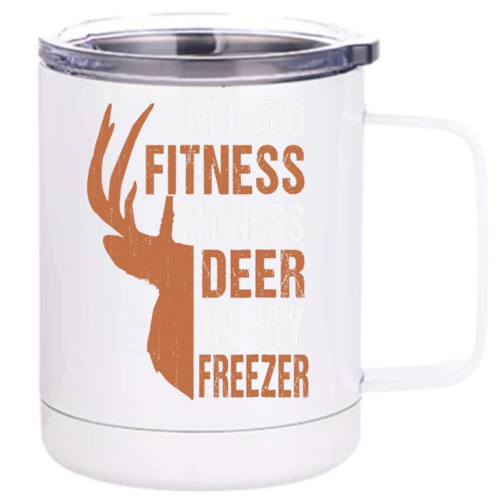 Funny IM Into Fitness FitNess Deer In My Freezer Front & Back 12oz Stainless Steel Tumbler Cup