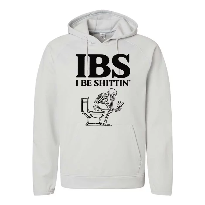 Funny Ibs I Be Shittin Skeleton Performance Fleece Hoodie