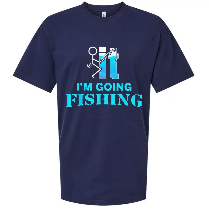 Fuck It Im Going Fishing Sueded Cloud Jersey T-Shirt