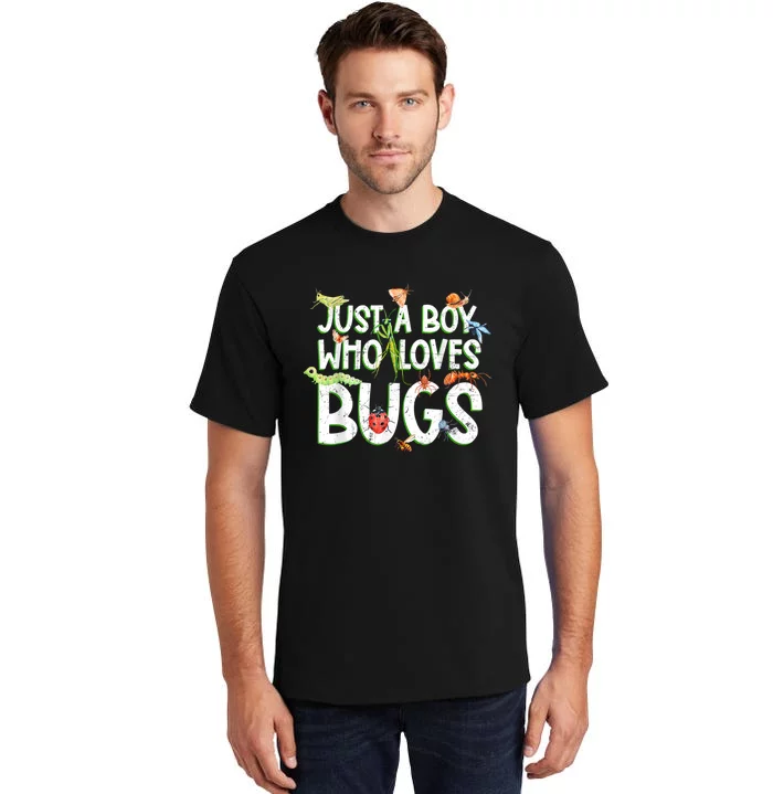 Funny Insect, Just A Boy Who Loves Bug Gift Tee Fashion Cute Tall T-Shirt