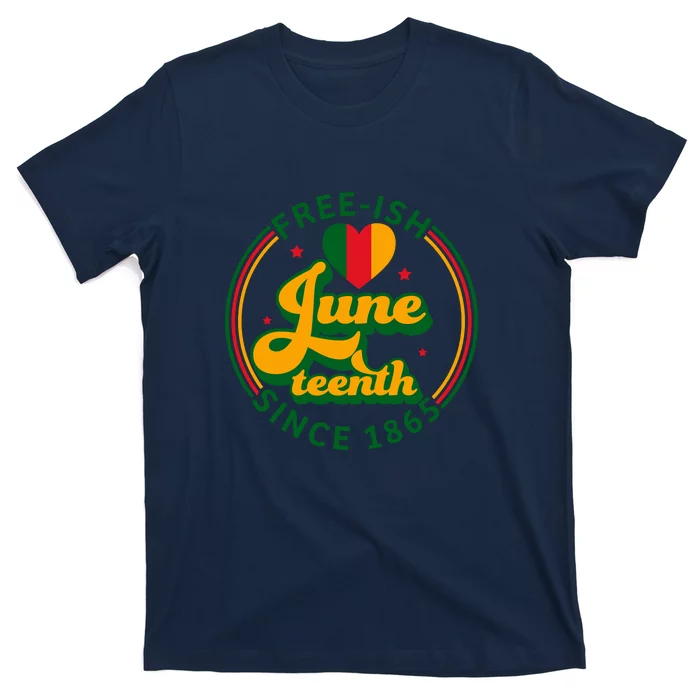 Free Ish Juneteenth Since 1865 Afro America T-Shirt