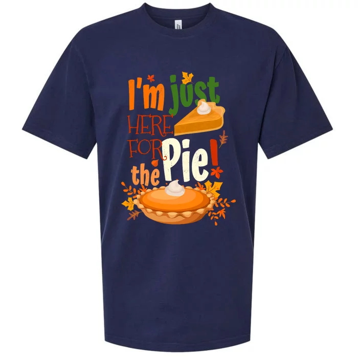 Funny I'm Just Here For The Pie Funny Thanksgiving Pumpkin Pie Sueded Cloud Jersey T-Shirt