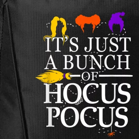 Funny It's Just A Bunch Of Hocus Pocus Halloween City Backpack