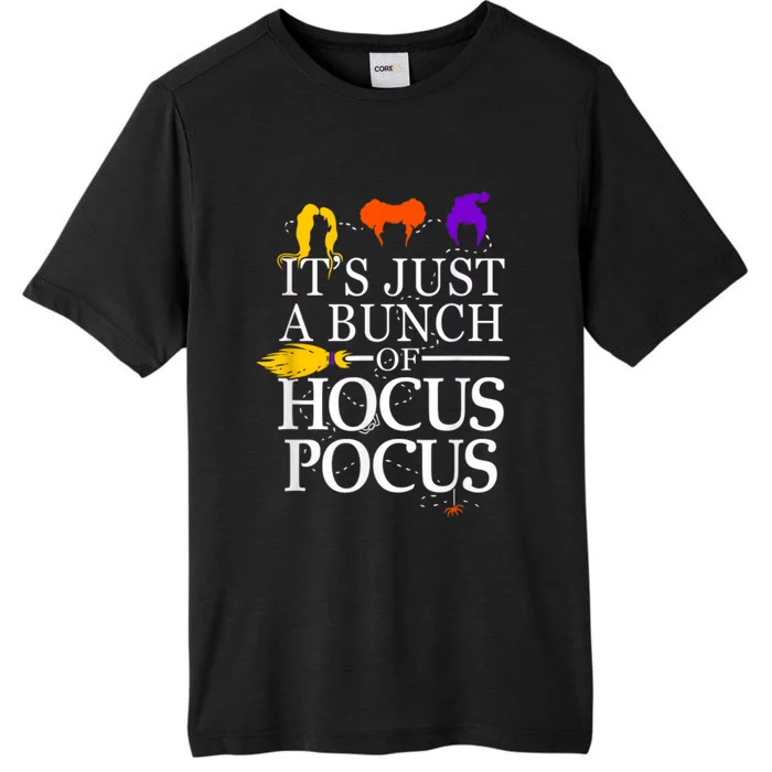 Funny It's Just A Bunch Of Hocus Pocus Halloween ChromaSoft Performance T-Shirt