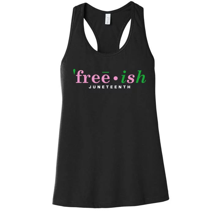 Free Ish Juneteenth Pink And Green Celebrating Juneteenth Free Ish Juneteenth Women's Racerback Tank