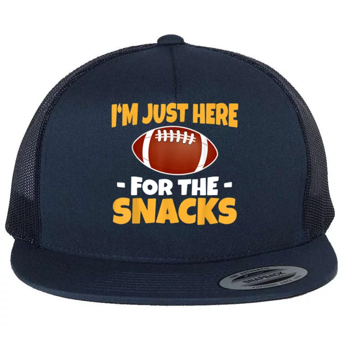 Funny I'm Just Here For The Snacks Football Flat Bill Trucker Hat