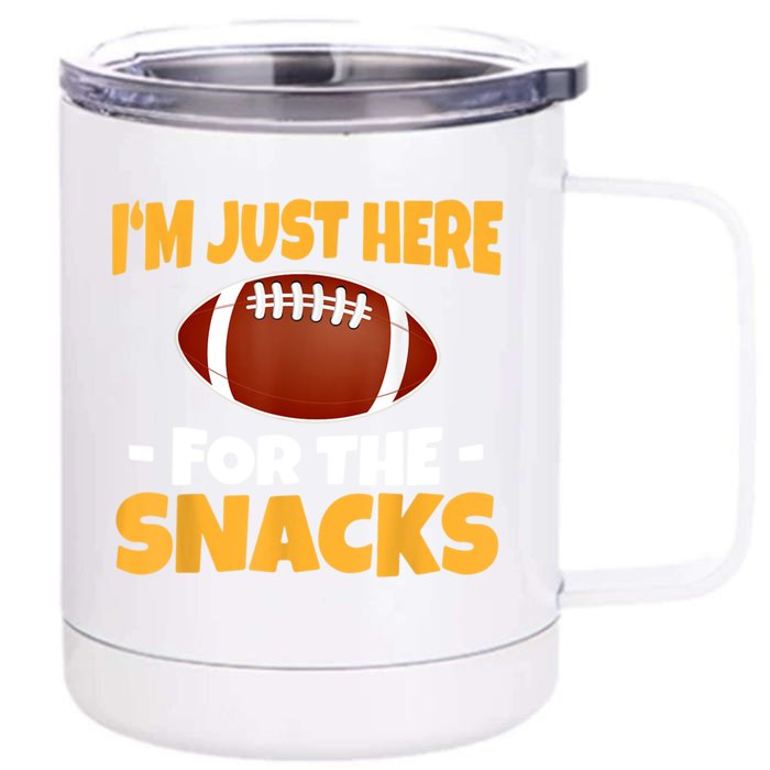 Funny I'm Just Here For The Snacks Football Front & Back 12oz Stainless Steel Tumbler Cup