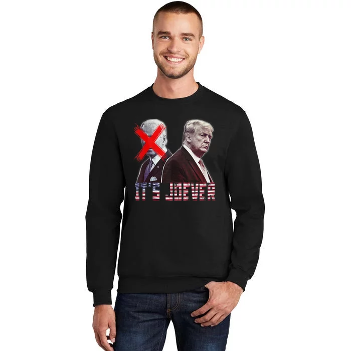 Funny ItS Joever Trump Excludes Biden Funny Tall Sweatshirt