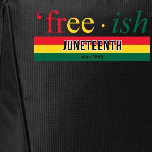 Free Ish Juneteenth Since 1865 Black History City Backpack