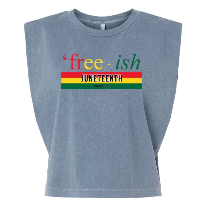 Free Ish Juneteenth Since 1865 Black History Garment-Dyed Women's Muscle Tee