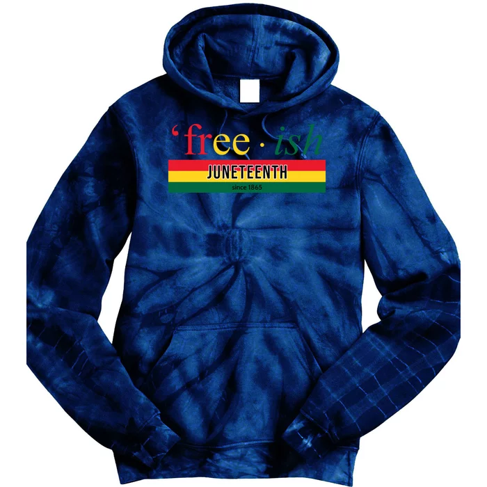 Free Ish Juneteenth Since 1865 Black History Tie Dye Hoodie