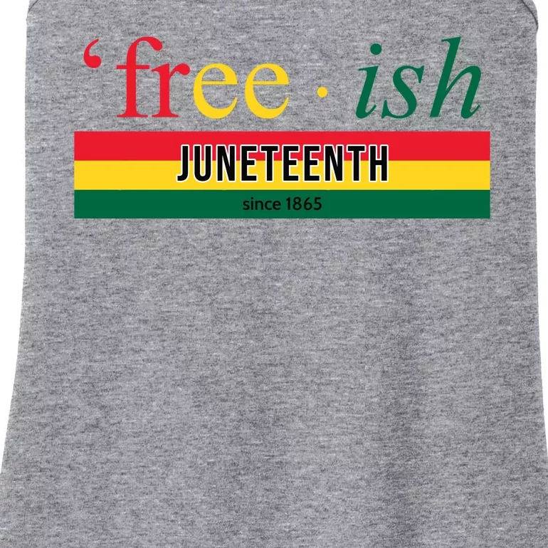 Free Ish Juneteenth Since 1865 Black History Ladies Essential Tank