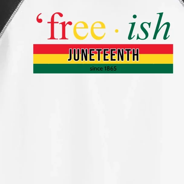 Free Ish Juneteenth Since 1865 Black History Toddler Fine Jersey T-Shirt