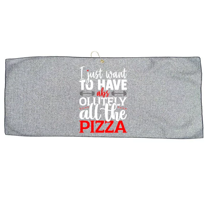 Funny I Just Want To Have AbsOlutely All The Pizza Large Microfiber Waffle Golf Towel