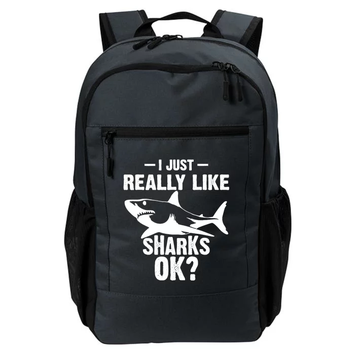 Funny I Just Really Like Sharks Gift Shark Lover Daily Commute Backpack