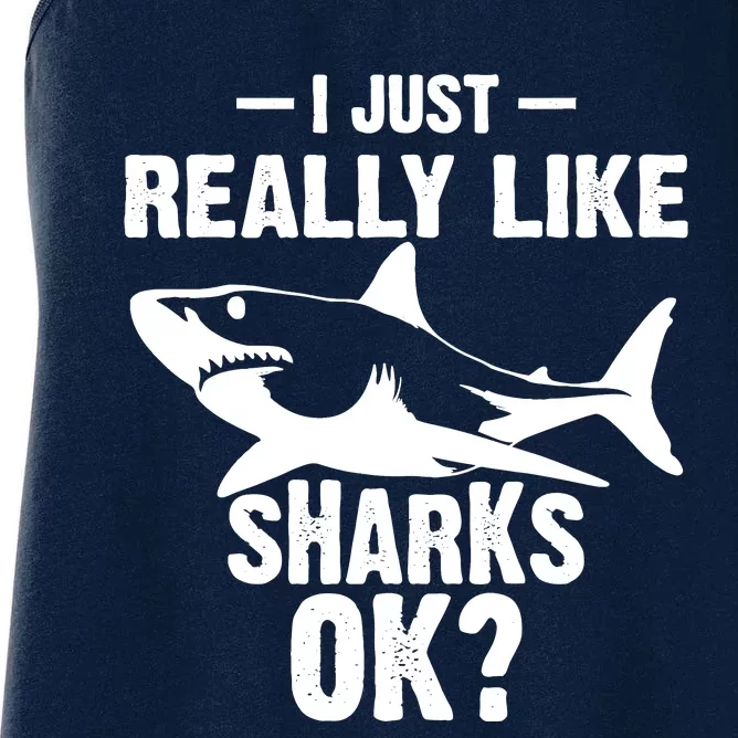 Funny I Just Really Like Sharks Gift Shark Lover Women's Racerback Tank