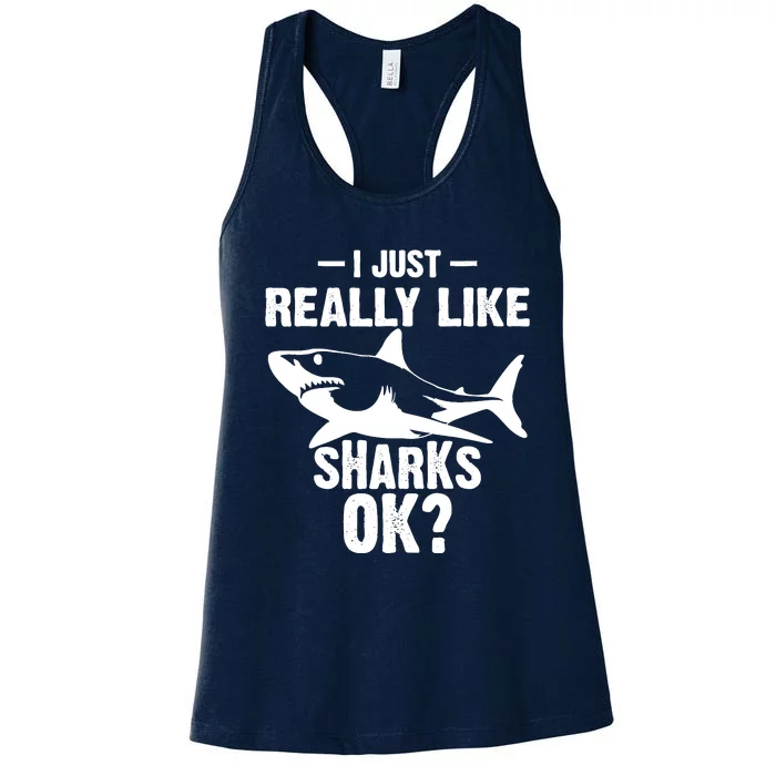 Funny I Just Really Like Sharks Gift Shark Lover Women's Racerback Tank