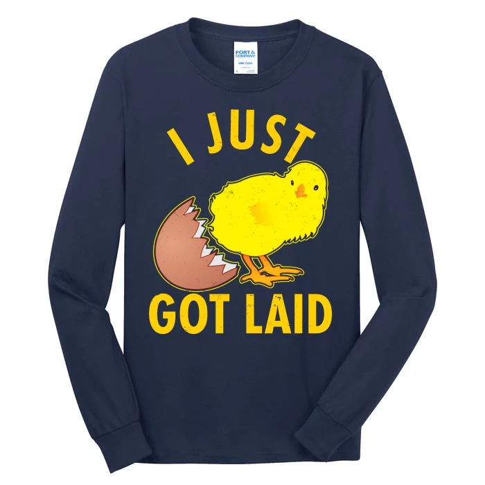 Funny I Just Got Laid Tall Long Sleeve T-Shirt