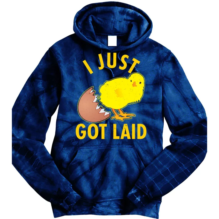 Funny I Just Got Laid Tie Dye Hoodie