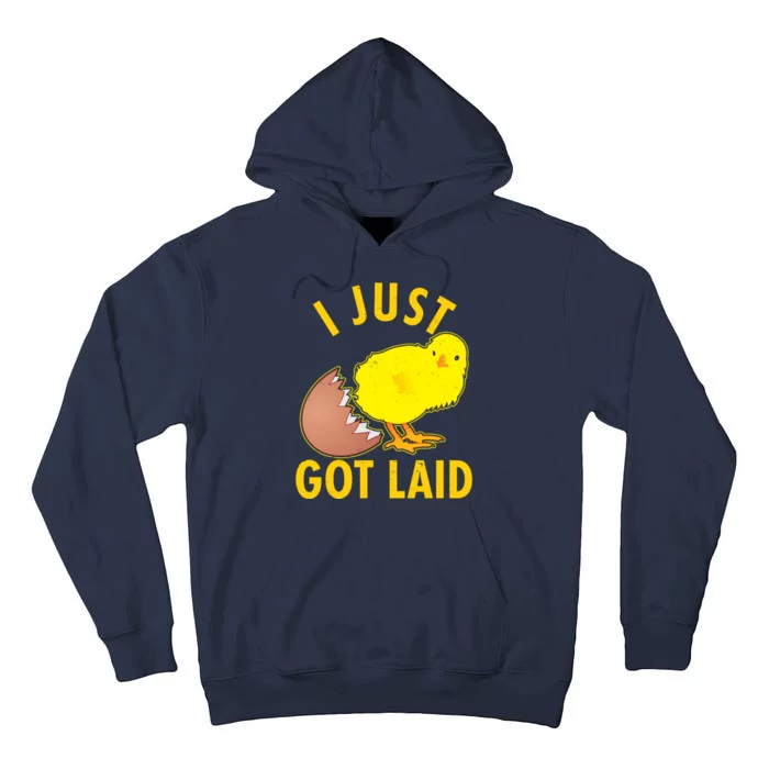 Funny I Just Got Laid Tall Hoodie