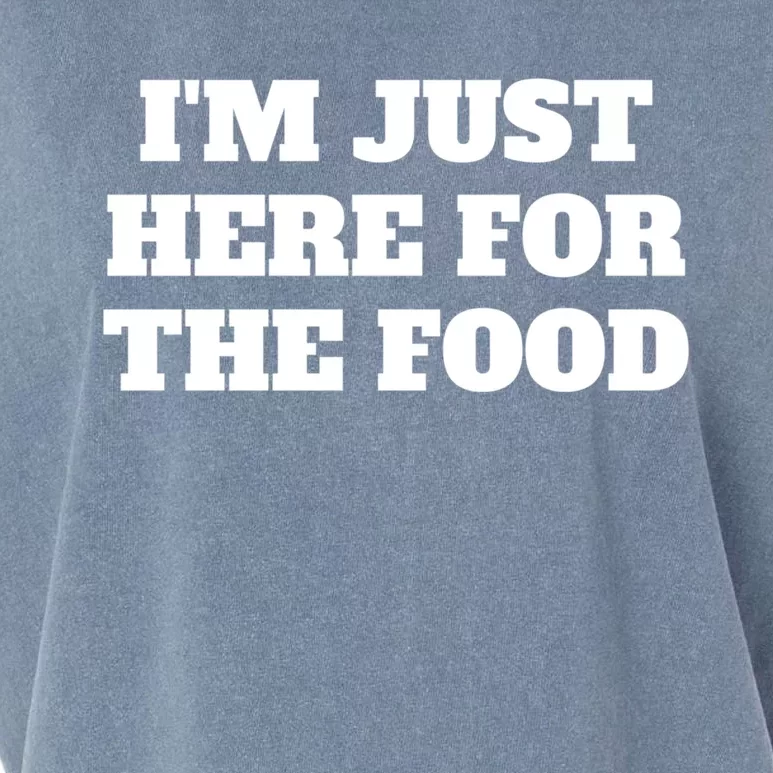 Funny Im Just Here For The Food Cute Gift Garment-Dyed Women's Muscle Tee