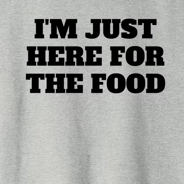 Funny Im Just Here For The Food Cute Gift Women's Crop Top Tee