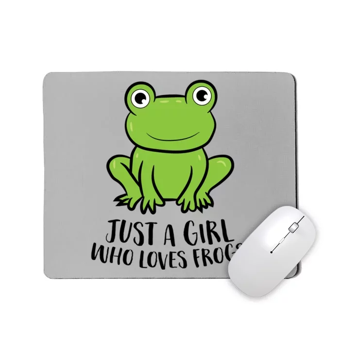 Frog I Just Really Like Frogs Funny Frog Lovers Gift Mousepad