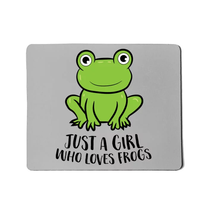 Frog I Just Really Like Frogs Funny Frog Lovers Gift Mousepad