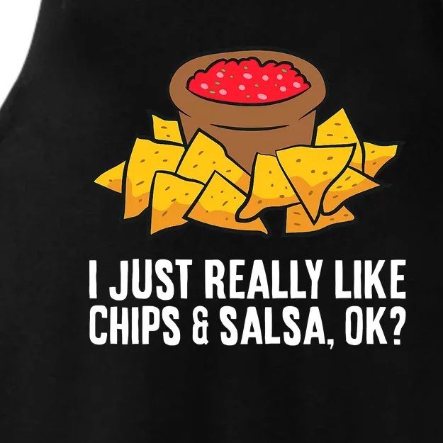 Funny I Just Really Like Chips And Salsa Ok Tortilla Chips Ladies Tri-Blend Wicking Tank