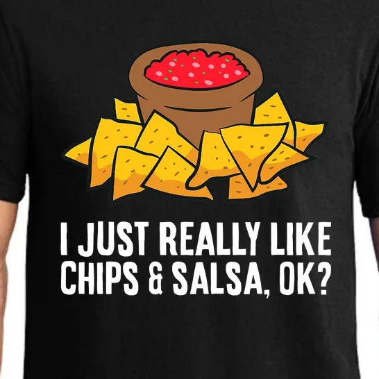 Funny I Just Really Like Chips And Salsa Ok Tortilla Chips Pajama Set