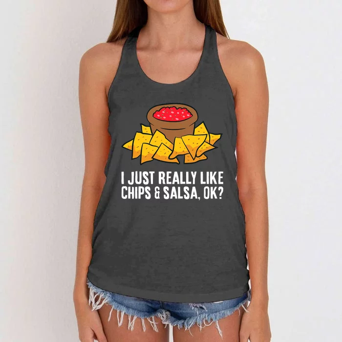 Funny I Just Really Like Chips And Salsa Ok Tortilla Chips Women's Knotted Racerback Tank