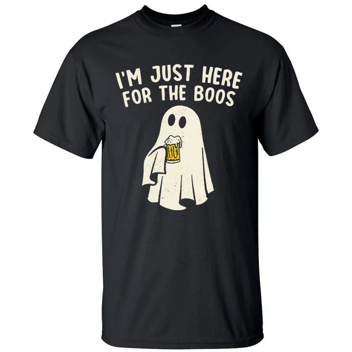 Funny IM Just Here For The Boos Halloween Costumes Ghost Tall T-Shirt