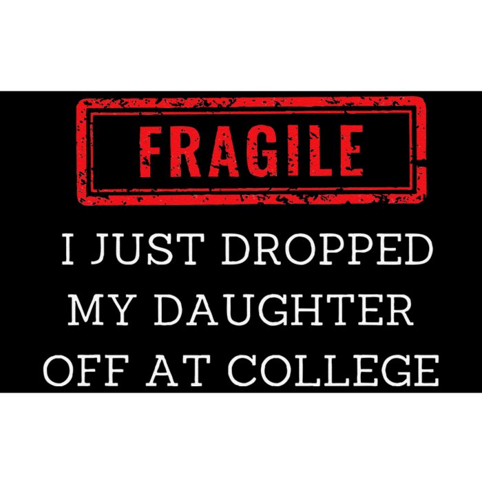 Fragile I Just Dropped My Off At College Drop Off Mom Bumper Sticker