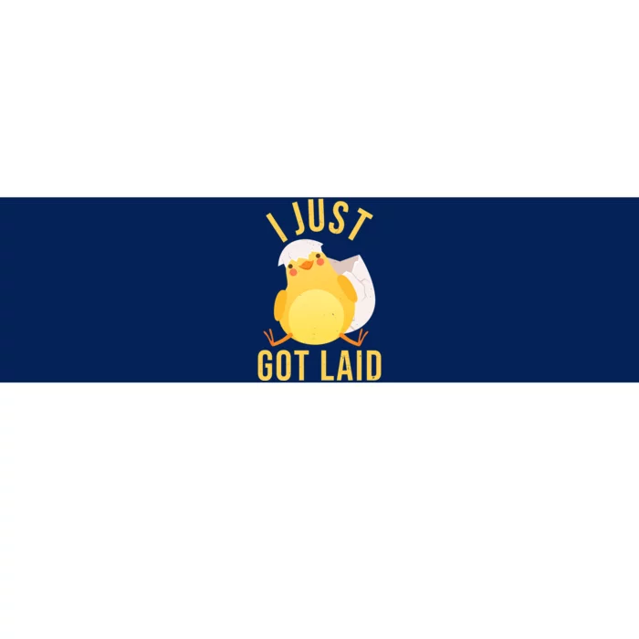 Funny I Just Got Laid Chick Bumper Sticker